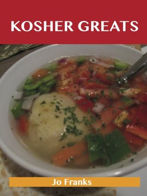 cover image of Kosher Greats: Delicious Kosher Recipes, The Top 100 Kosher Recipes